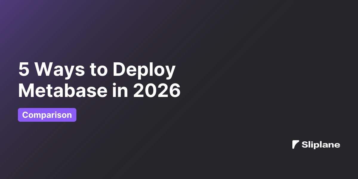 5 Ways to Deploy Metabase in 2026