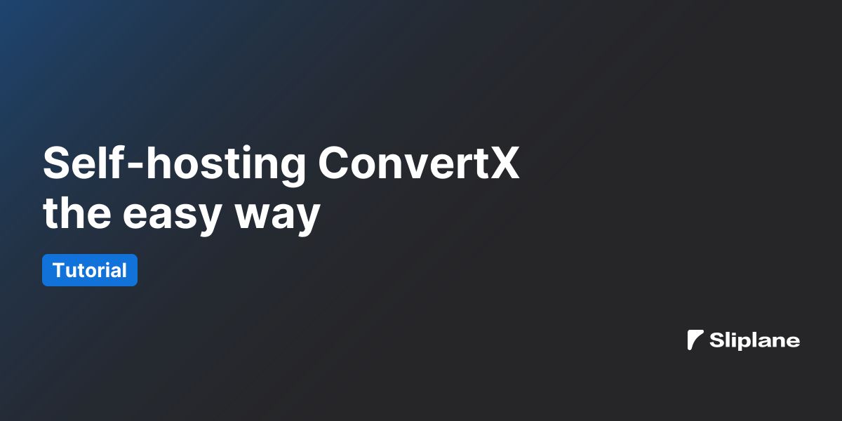Self-hosting ConvertX the easy way